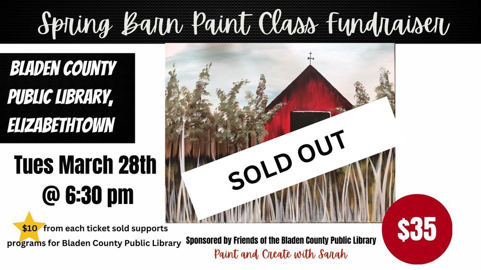 Spring Barn Paint Class FUNDRAISER, Bladen County Public Library