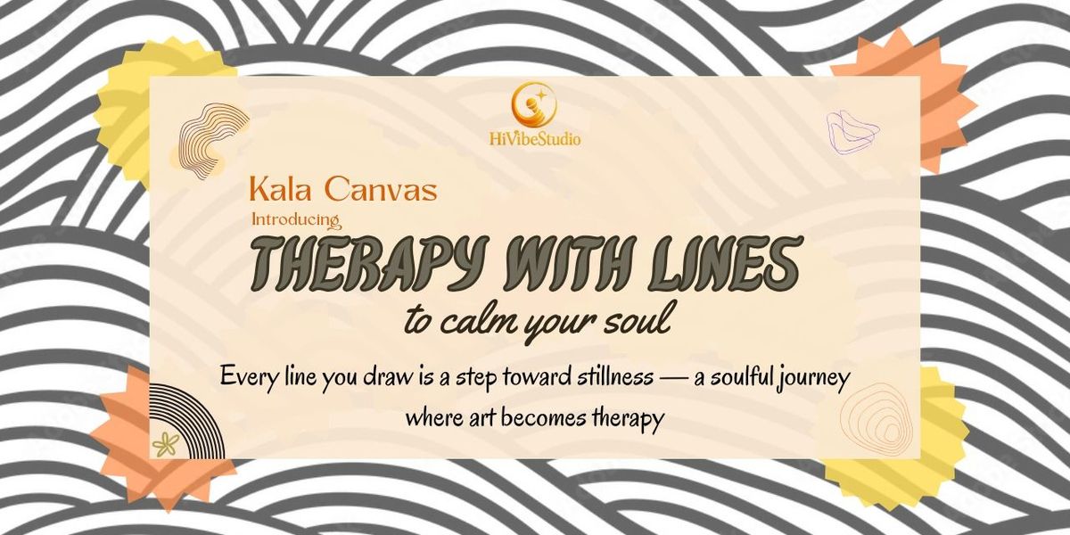 Therapy with Lines.., to calm your soul, 14 December | Event in Hyderabad | AllEvents