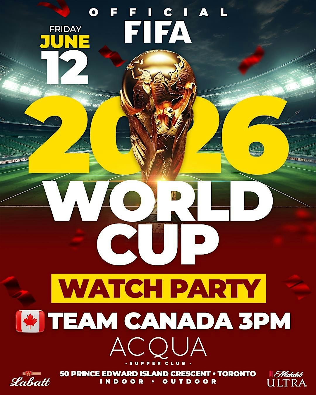 OFFICIAL WORLD CUP TEAM CANADA WATCH PARTY WELCOME TO CANADA