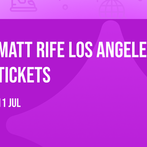 Matt Rife Los Angeles Tickets