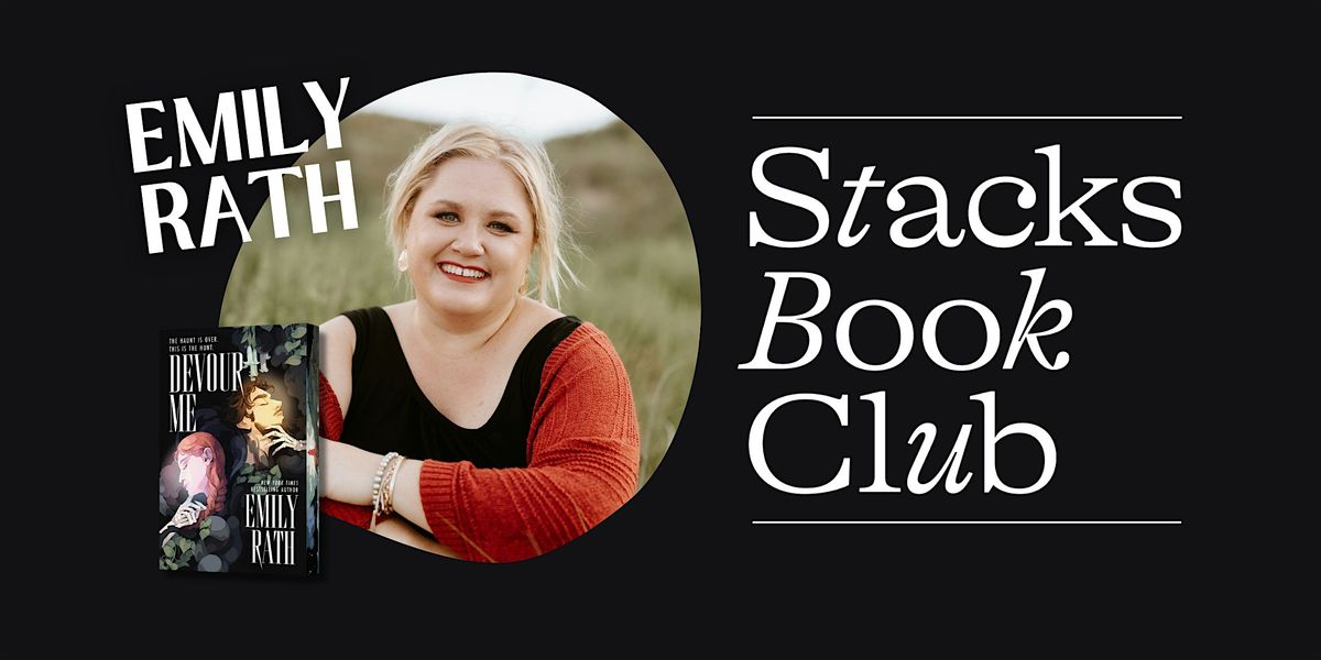 Emily Rath Author Event: DEVOUR ME, 2920 E Broadway Blvd, Tucson, 7 ...