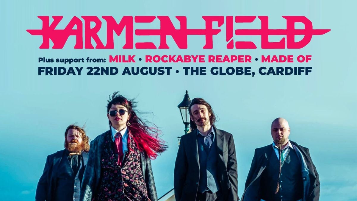 Karmen Field + Support @ The Globe, Cardiff, 22 August | Event in Cardiff | AllEvents