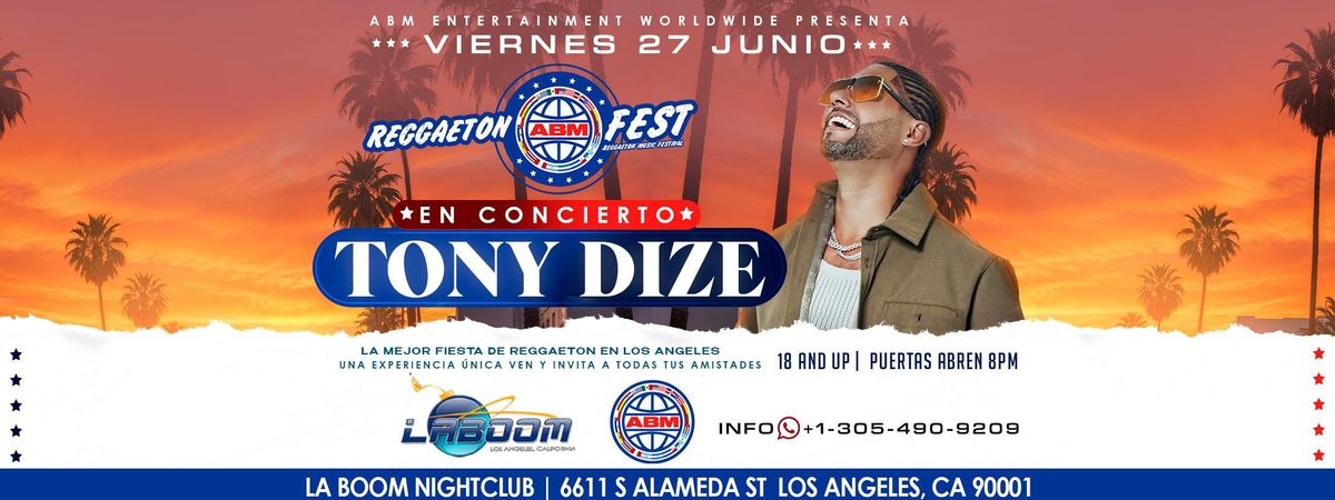 REGGAETON FEST - TONY DIZE EN CONCIERTO!, 27 June | Event in Huntington Park | AllEvents