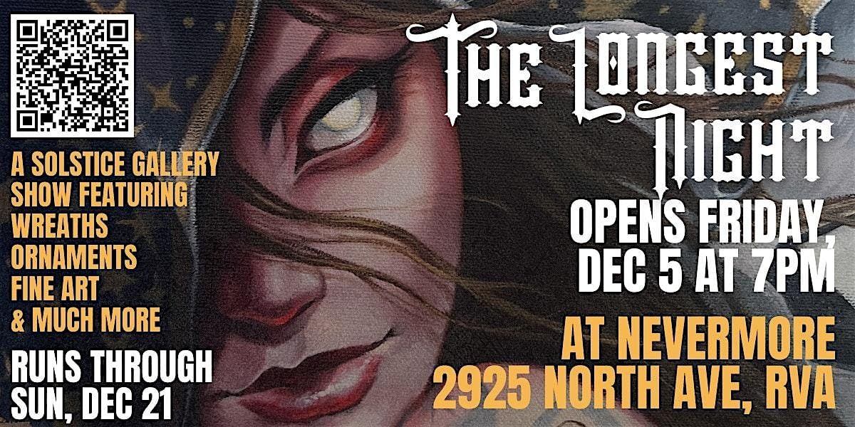 Nevermore presents: "The Longest Night" Solstice Gallery Show | Event in Richmond | AllEvents