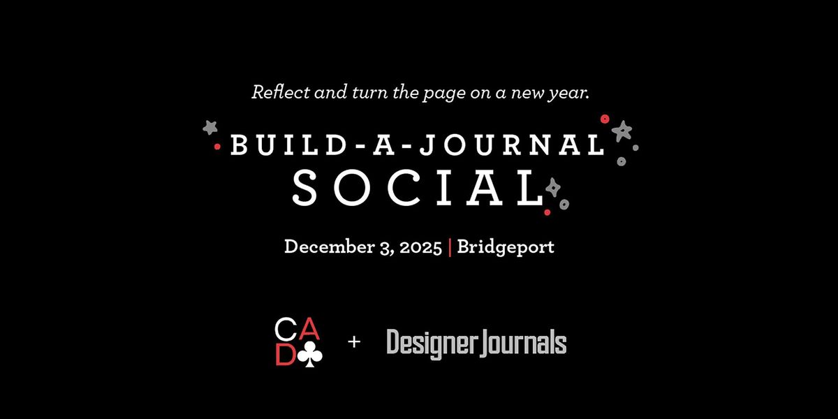 CADC Presents: Build - A - Journal  Social, 8 January | Event in Bridgeport | AllEvents