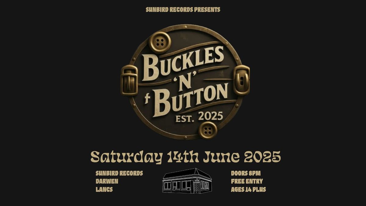 Buckles N Button - Saturday 14th June 2025 | Sunbird Records, Darwen | Event in Darwen | AllEvents