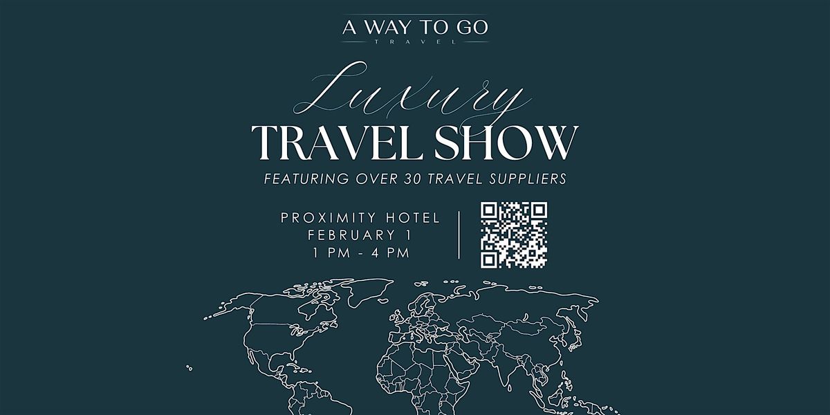 A Way To Go Travel - Luxury Travel Show 2026, 1 February | Event in Greensboro | AllEvents