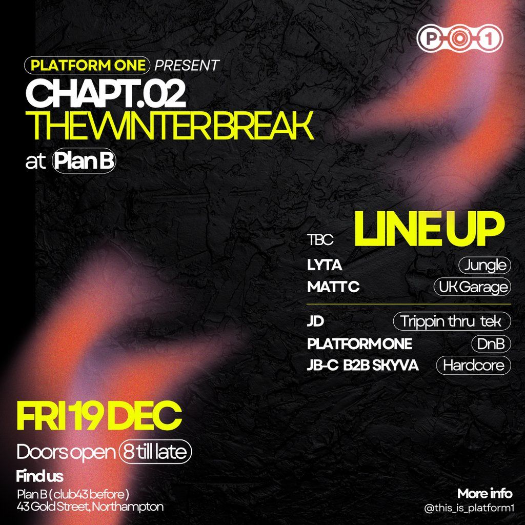 Platform One - The Winter Break, 19 December | Event in Northampton | AllEvents