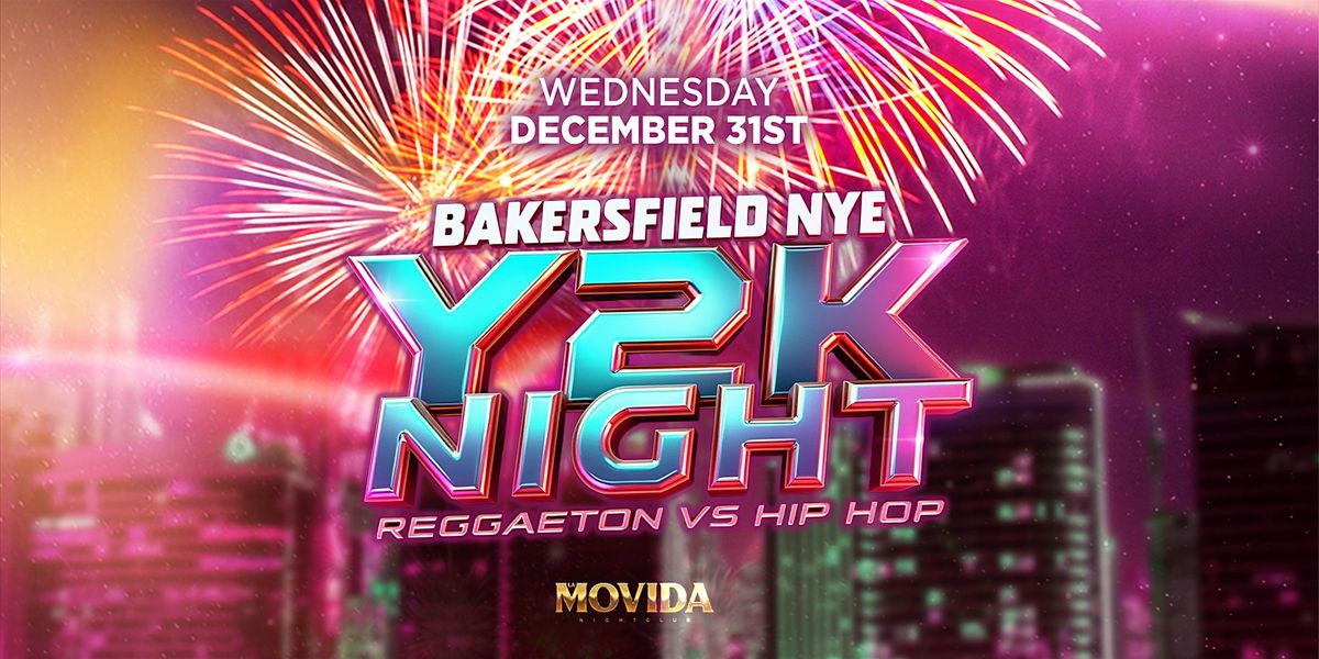 NYE Party Y2K Hiphop Vs Reggaeton Wednesday December 31st, 31 December | Event in Bakersfield | AllEvents