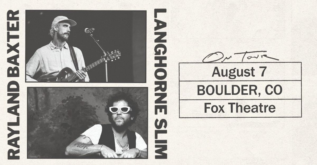 Rayland Baxter & Langhorne Slim, 6 August | Event in Boulder | AllEvents