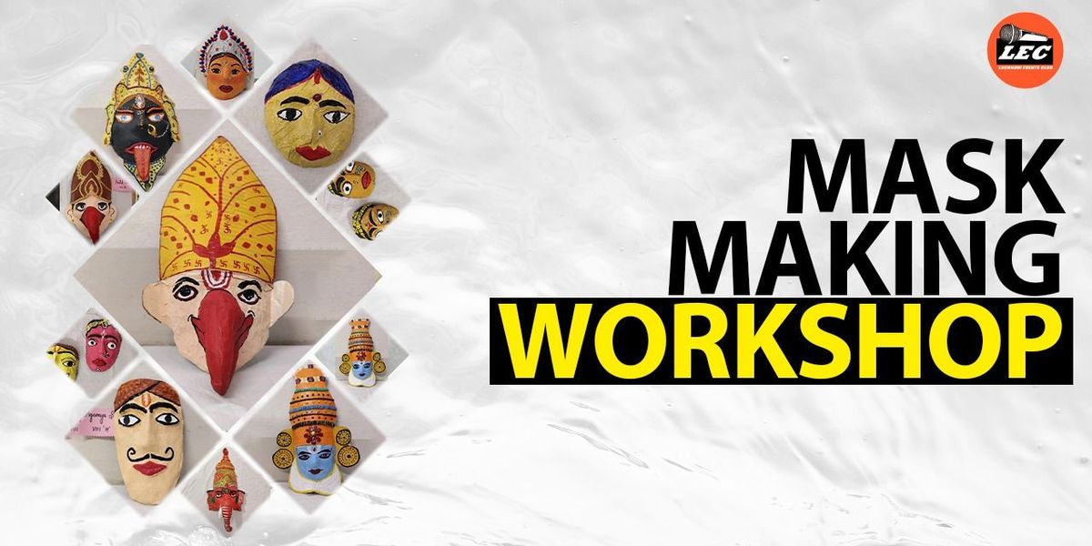 MASK MAKING WORKSHOP, 14 June | Event in Lucknow | AllEvents