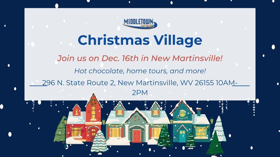 New Martinsville Christmas Village, Middletown Homes, New Martinsville