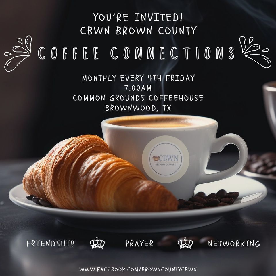 Coffee Connections, Common Grounds Coffeehouse, Brownwood, 22 March