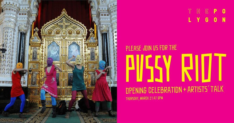 Velvet Terrorism Pussy Riots Russia Opening Celebration Artists Talk velvet-terrorism-pussy-riots-russia-opening-celebration-artists-talk