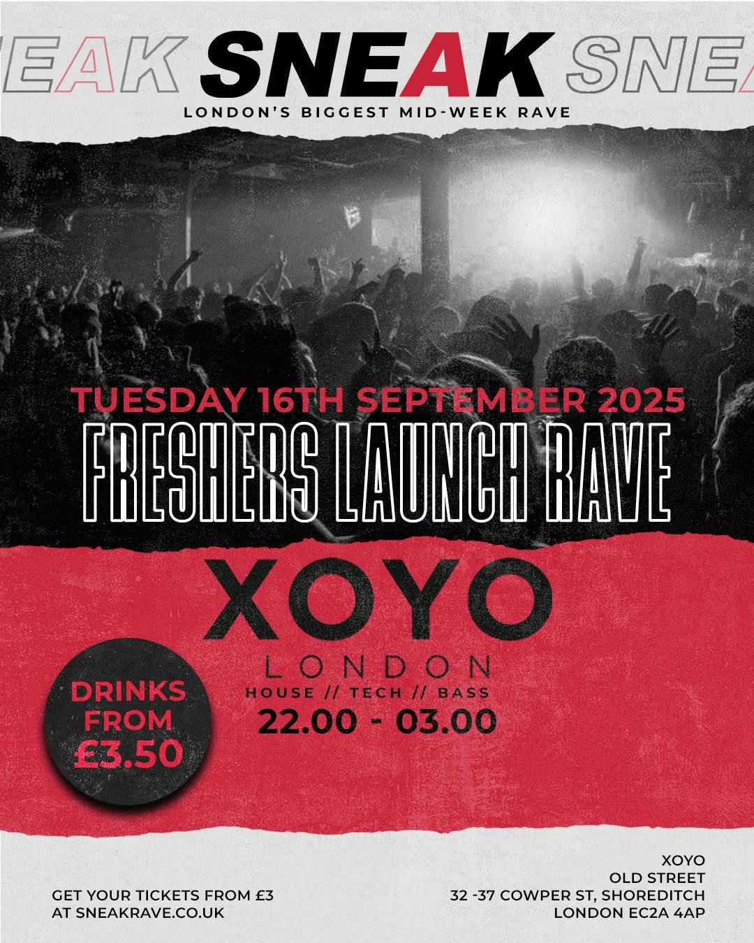 SNEAK FRESHERS RAVE @ XOYO - TUESDAY 23RD SEPTEMBER, 23 September | Event in London | AllEvents