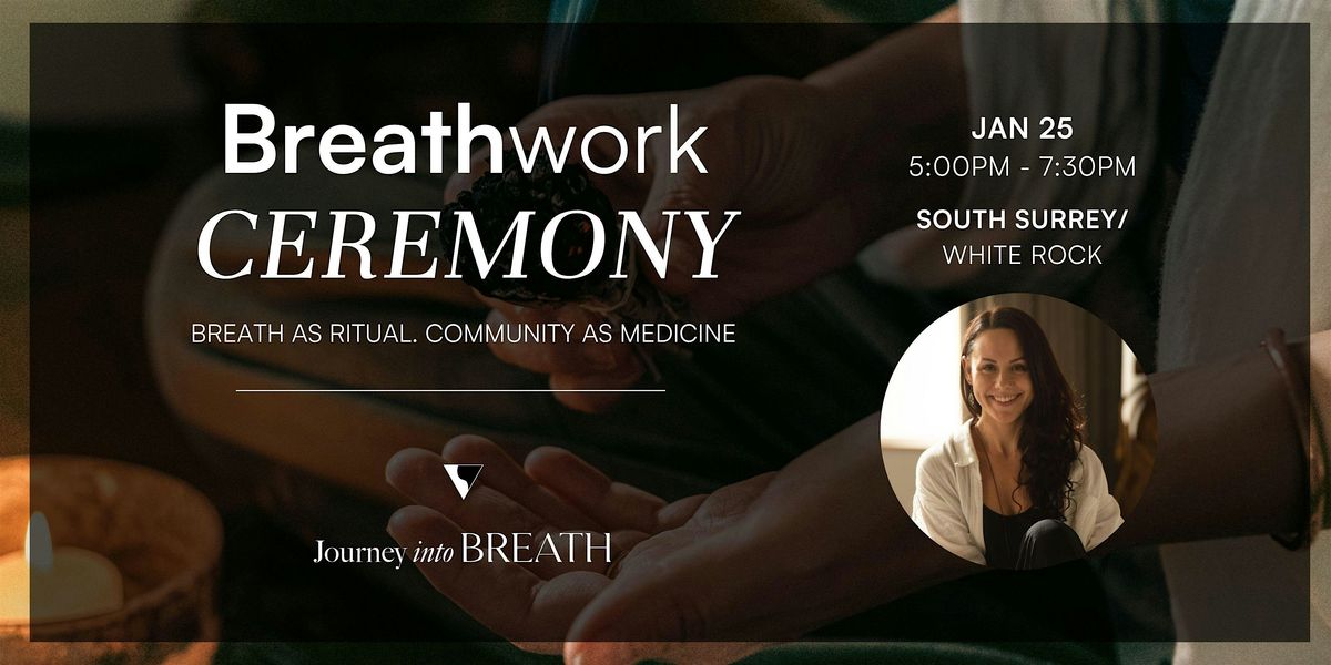 Breathwork Ceremony - Breath as Ritual. Community as Medicine, 25 January | Event in Surrey | AllEvents