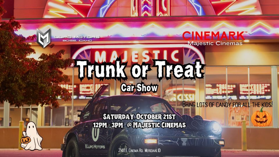 Trunk or Treat Car Show! ?, Cinemark Majestic Cinemas, Boise, October