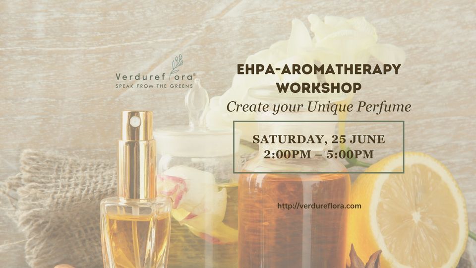 Aromatherapy Class D Perfumery, Verdure FloraLifestyle
