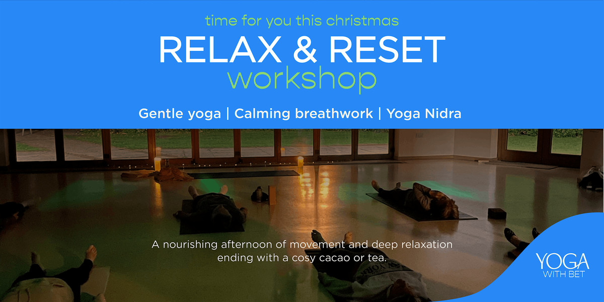 Relax & Reset - Yoga & Deep Rest Mediation Workshop, 14 December | Event in Christchurch | AllEvents