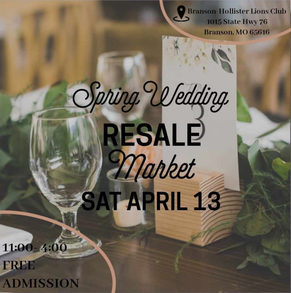 Spring Wedding Resale Market, Branson Hollister Lions Club, April 13