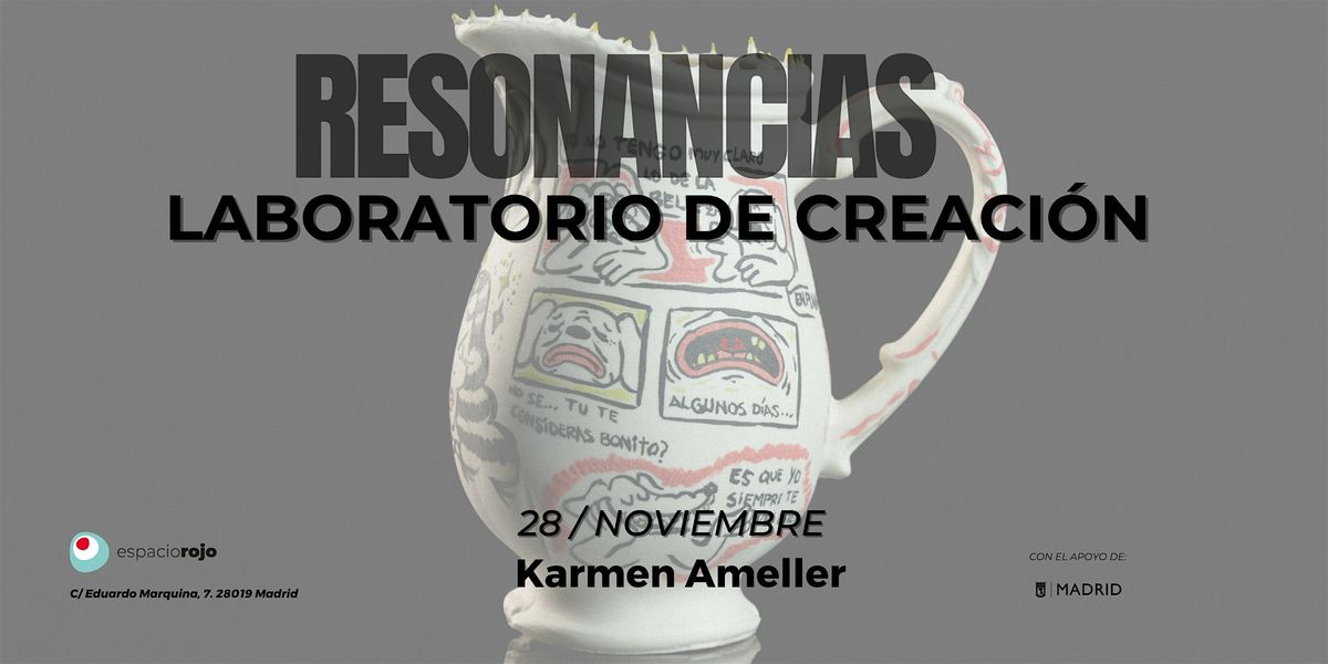 Resonancias | Laboratoria de creación  con Karmen Ameller, 28 November | Event in Madrid | AllEvents