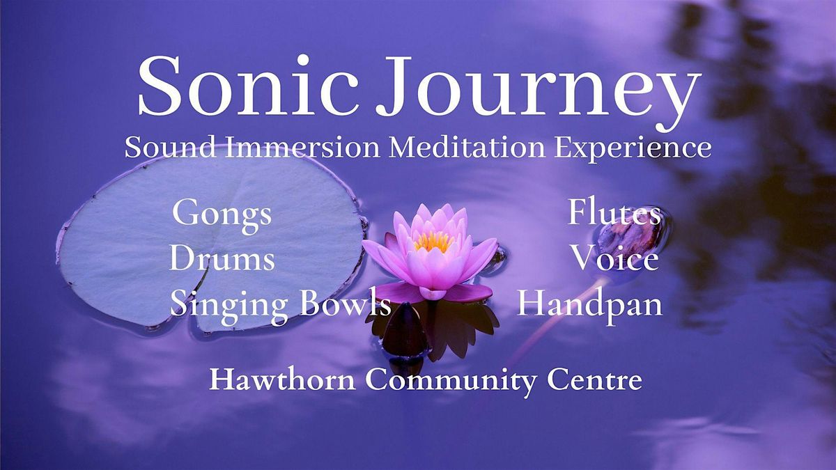 (33% sold) Sonic Journey - Sound Journey Immersion Experience, 17 January | Event in Hawthorn | AllEvents