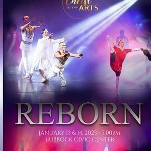 Christ in the Arts: Reborn - Lubbock