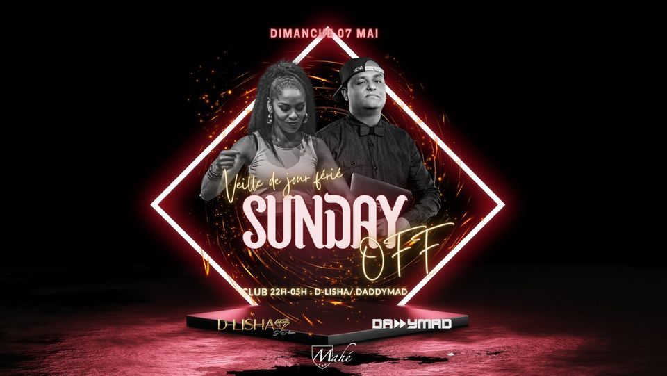 Sunday Off (veille de jour férié) Mahé, Dimanche 7 Mai, Mahé La Bourdonnais, Saint Paul, May 7