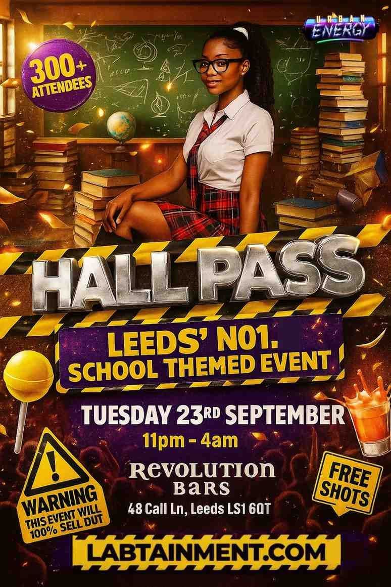 HALL PASS: LEEDS’ FRESHERS NO1 SCHOOL-THEMED EVENT, 23 September | Event in Leeds | AllEvents