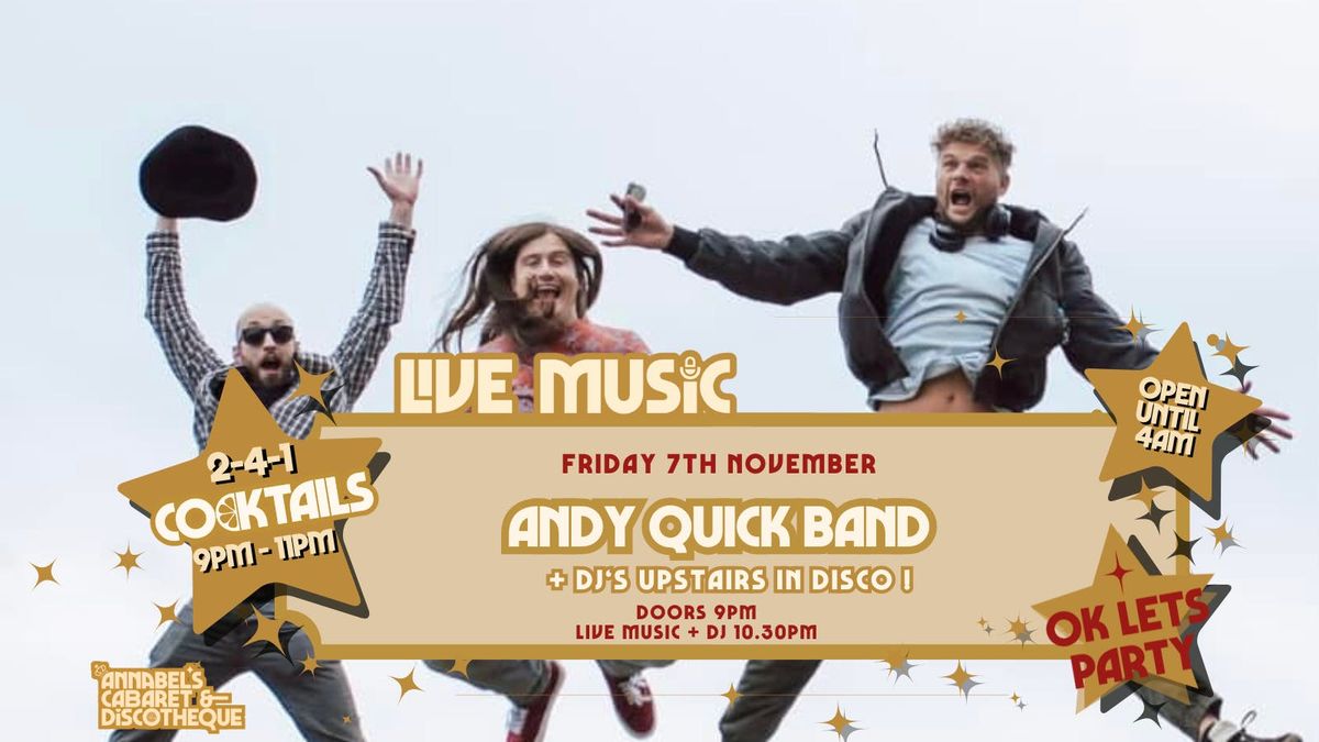 Live Music: THE ANDY QUICK BAND // Annabel’s Cabaret &amp; Discotheque, 7 November | Event in Plymouth