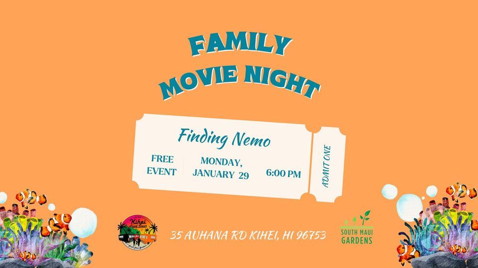 FREE Family Movie Night Featuring "Finding Nemo", South Maui Gardens