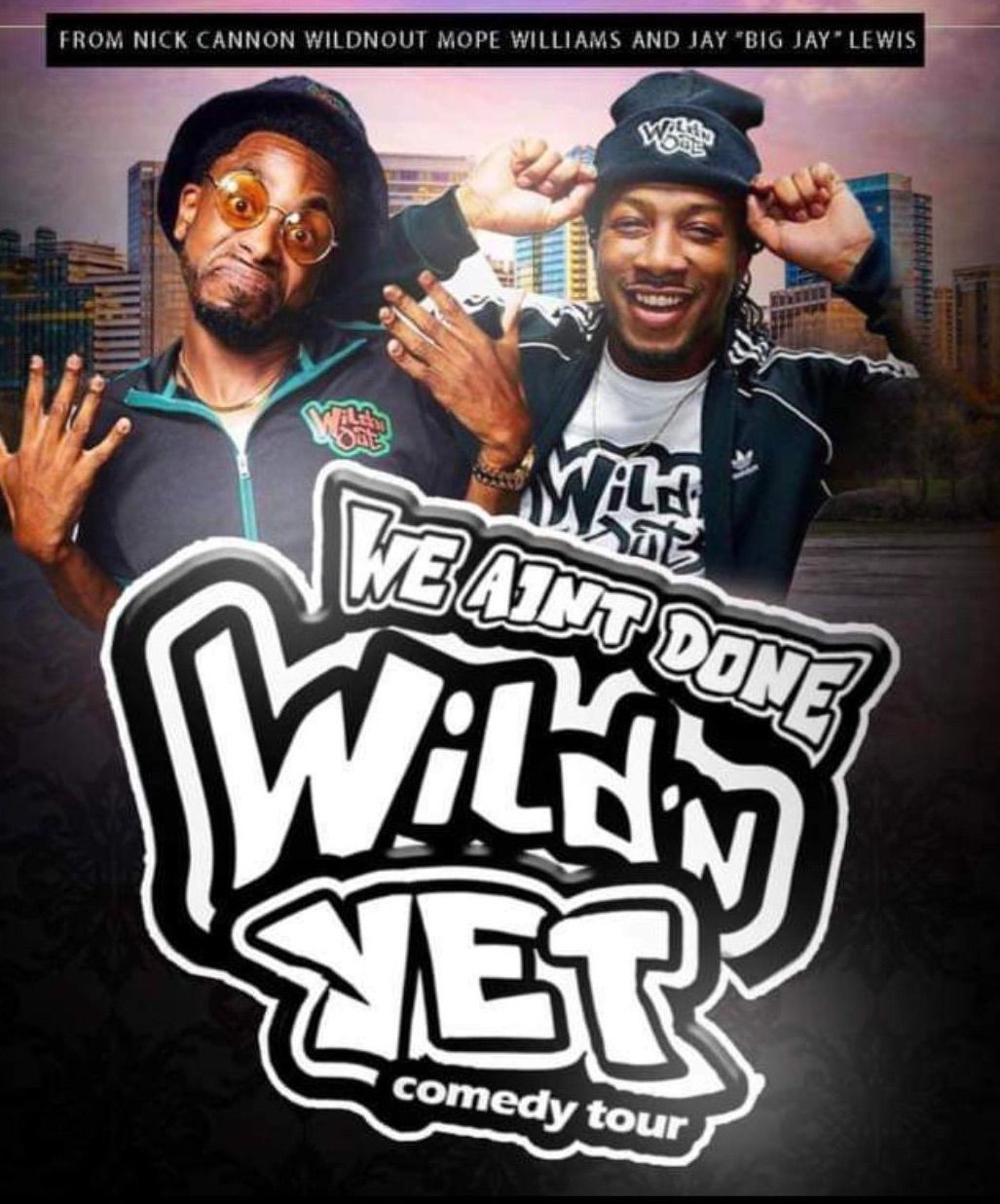 We Aint Done Yet Wild N Out Yet at Funny Bone - Cleveland, 5 July | Event in Cleveland | AllEvents