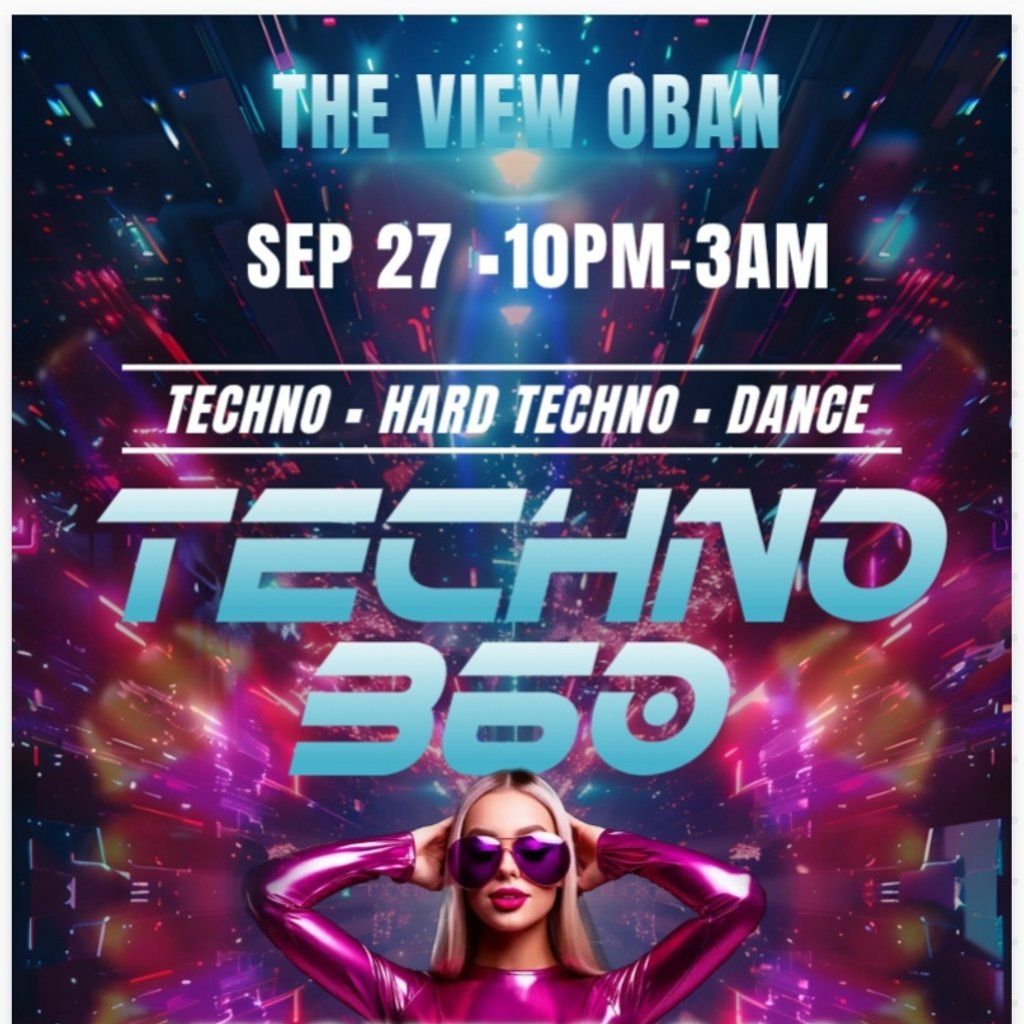 Techno 360, 27 September | Event in Oban | AllEvents