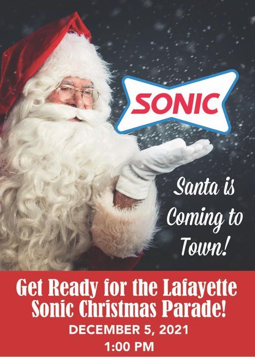 Lafayette Sonic Christmas Parade 2022 Sonic Lafayette Christmas Parade, Lafayette, Louisiana, December 5 2021 |  Allevents.in