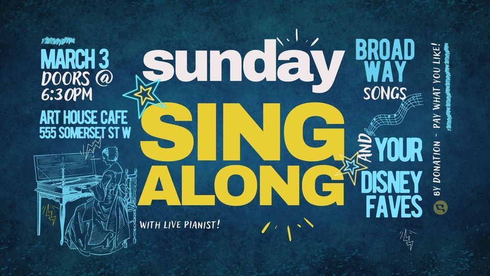 Sunday SINGALONG Broadway + Disney, 555 Somerset Street West, Ottawa