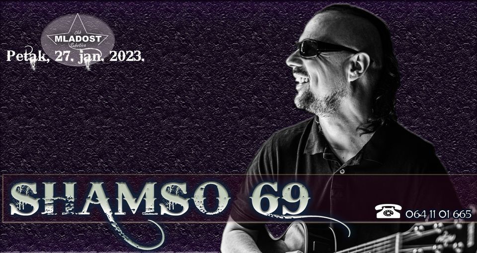 SHAMSO 69 live Club Mladost, Club MLADOST at Subotica, Hillye