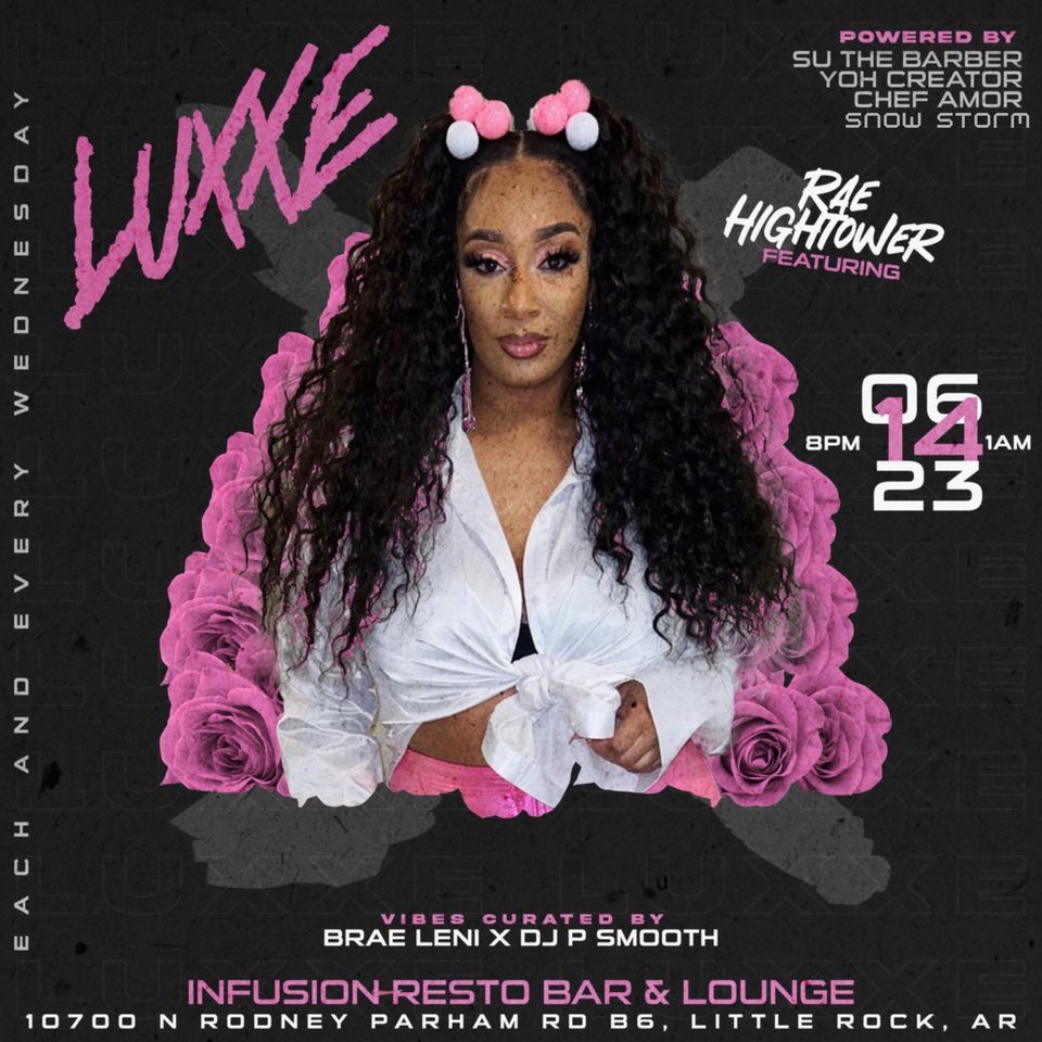 LUXXE Wednesdays, 10700 N Rodney Parham Little Rock Arkansas 72204 ...