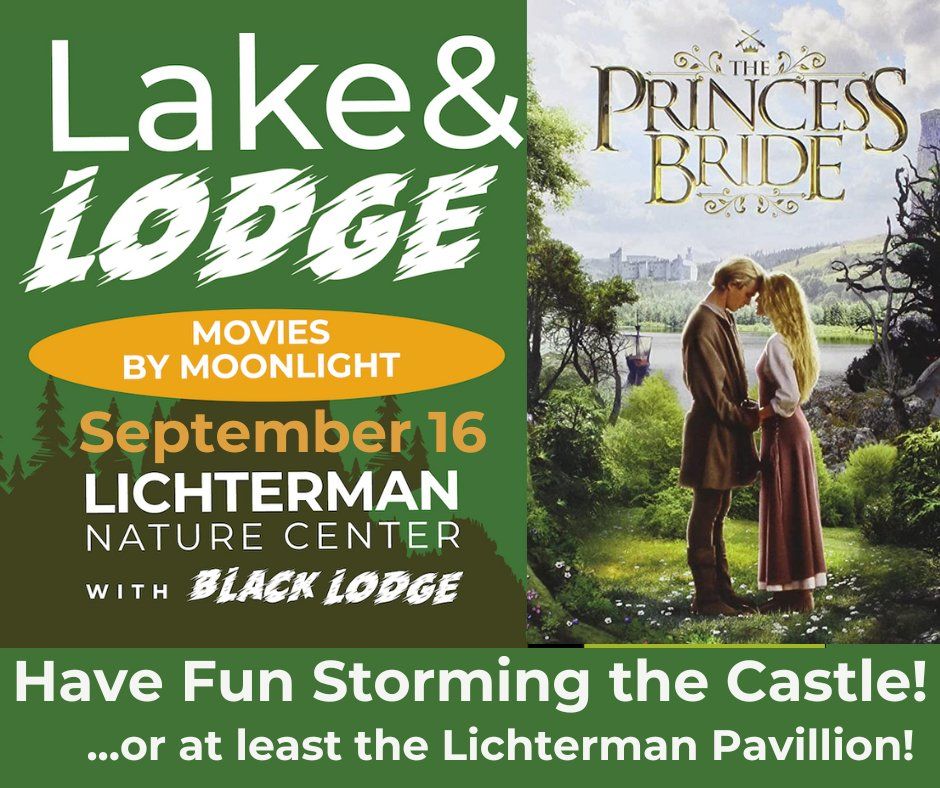Lake & Lodge Movies by Moonlight The Princess Bride, Lichterman