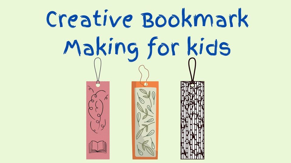 Creative Bookmark Making for Kids, Pawtucket Public Library, 11 April ...