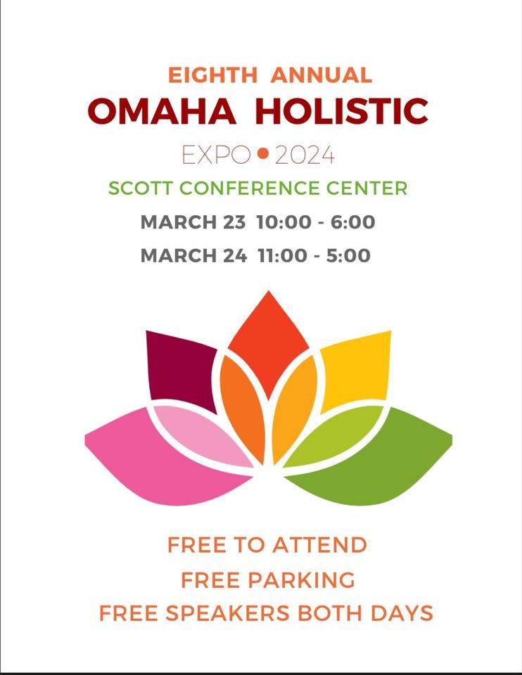 Omaha Holistic Expo, Scott Conference Center, Omaha, 24 March 2024