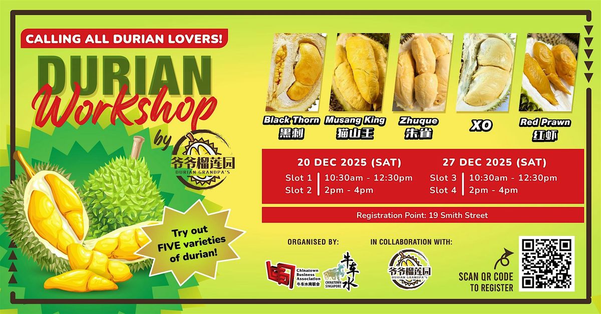 Durian Workshop with Grandpa Durian: Smell, Taste & Learn the King!, 20 December | Event in Singapore
