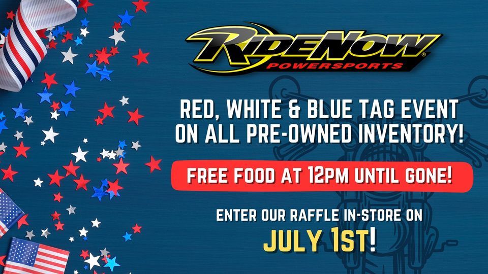 Red, White & Blue Event at RideNow Powersports, RideNow
