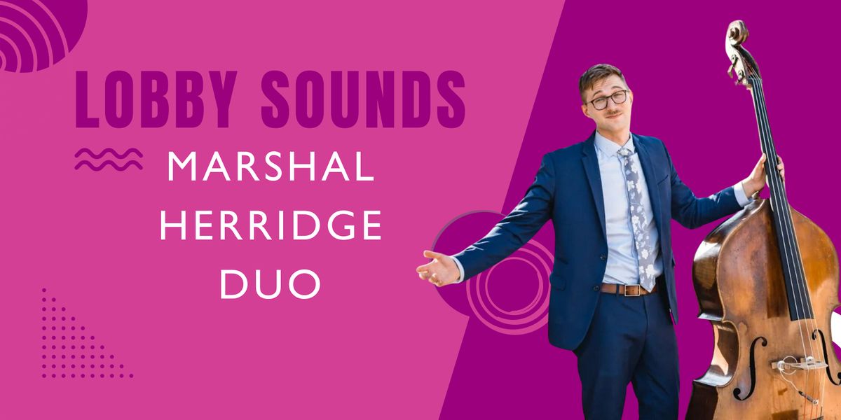 Lobby Sounds with Marshal Herridge Duo, 3 December | Event in New York | AllEvents
