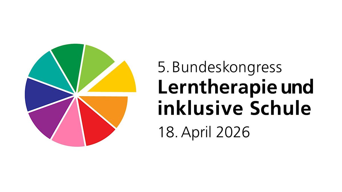 5. Bundeskongress „Lerntherapie und inklusive Schule“, 18 April | Event in Berlin | AllEvents
