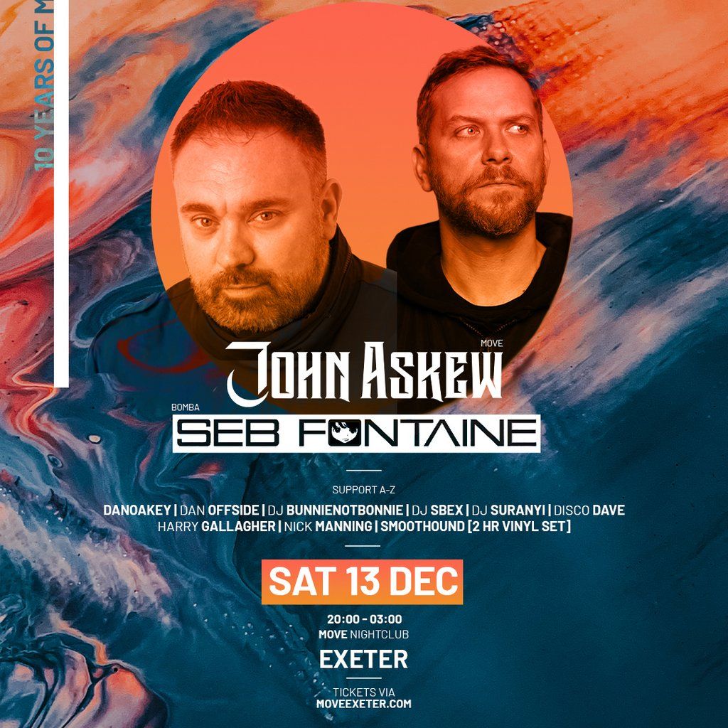 Move 2Floors - John Askew + Seb Fontaine // Move Nightclub, 13 December | Event in Exeter | AllEvents