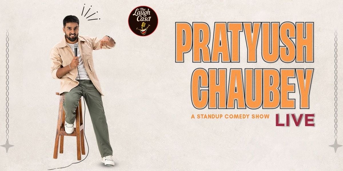Pratyush Chaubey Live, 20 September | Event in New Delhi | AllEvents