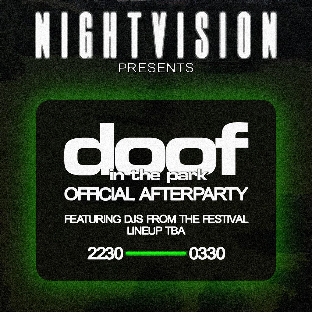 doof in the Park AFTER PARTY hosted By Nightvision, 5 July | Event in Dundee | AllEvents