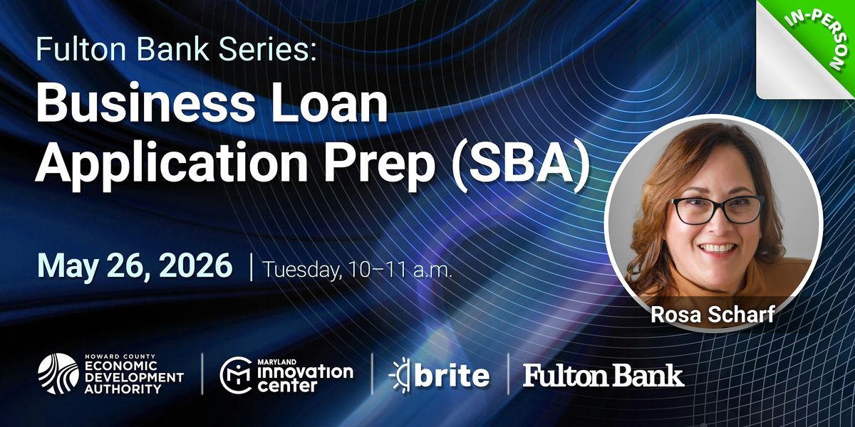 Fulton Bank Series: Business Loan Application Prep (SBA), 26 May | Event in Columbia | AllEvents