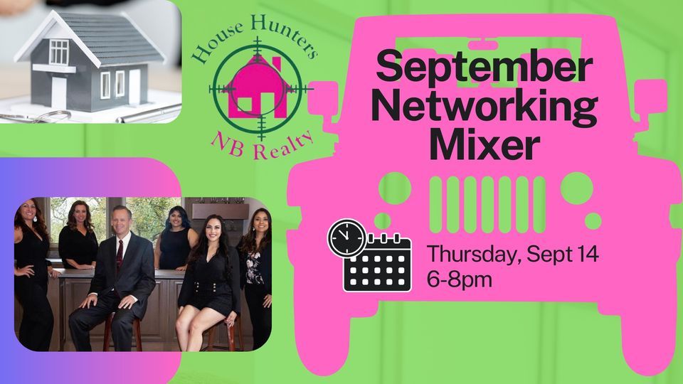 House Hunter NB September Networking Mixer, 647 S. Seguin Ave, New