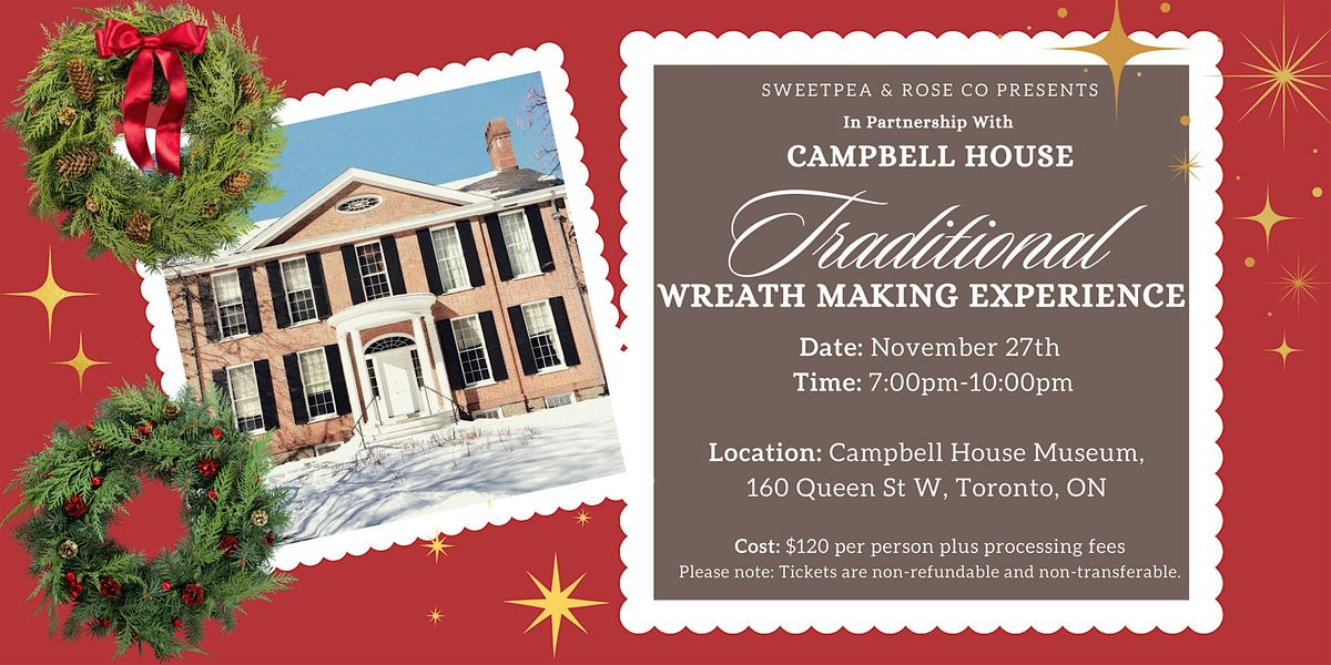 Traditional Wreath Making Workshop at Campbell House Nov. 27 | Event in Toronto | AllEvents